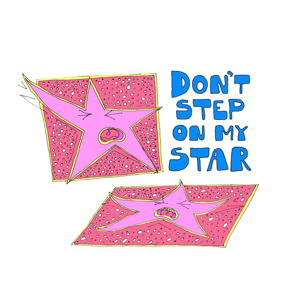 Don't Step On My Star