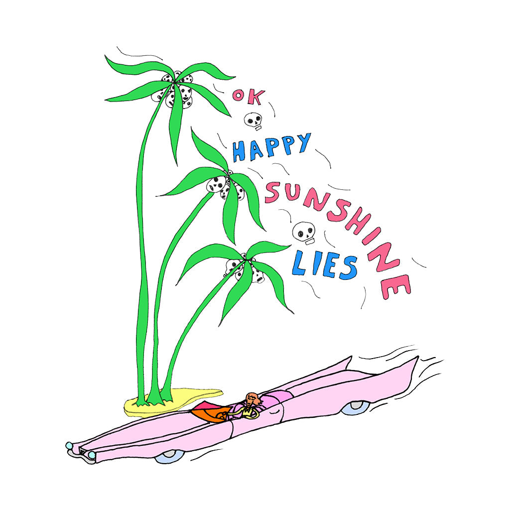 Ok Happy Sunshine Lies