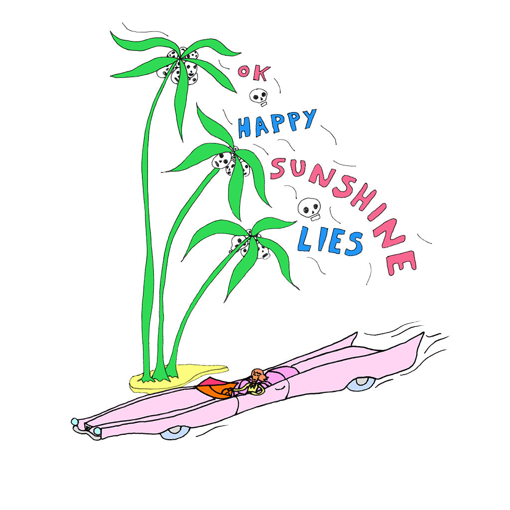 Ok Happy Sunshine Lies